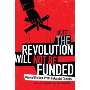 The Revolution Will Not Be Funded